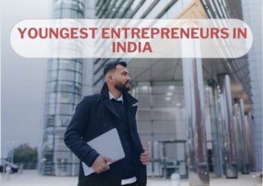 youngest entrepreneurs in India