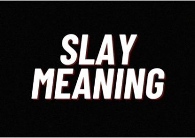 SLAY MEANING