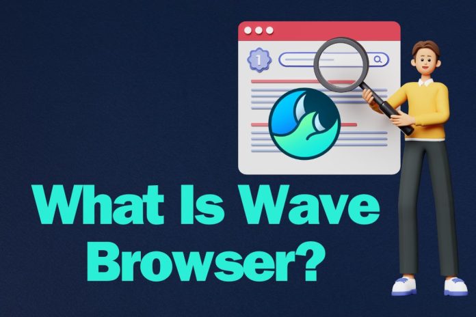 What Is Wave Browser