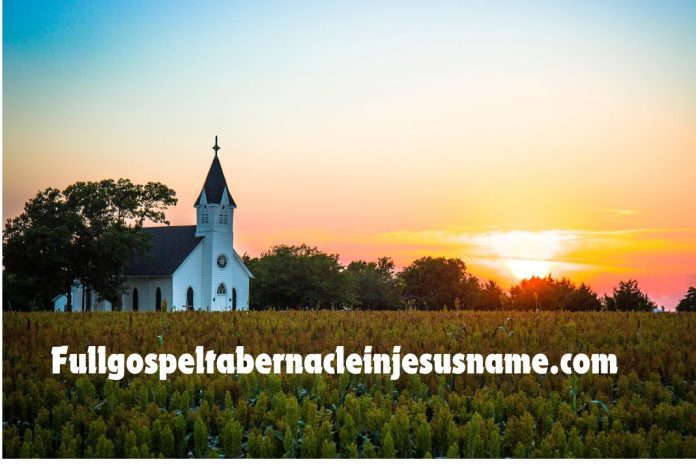 Fullgospeltabernacleinjesusname.com