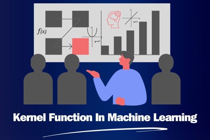 What Is Kernel Function In Machine Learning