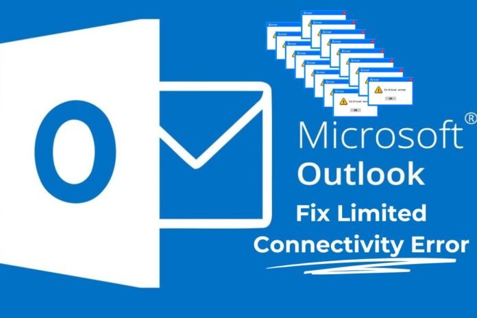 Fix Limited Connectivity Error In Outlook