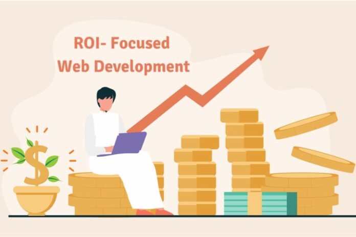 ROI- Focused Web Development