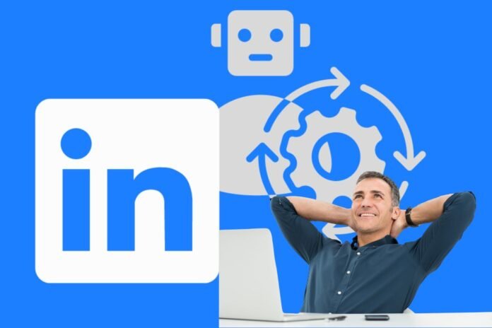 Top 6 Ways To Automate LinkedIn