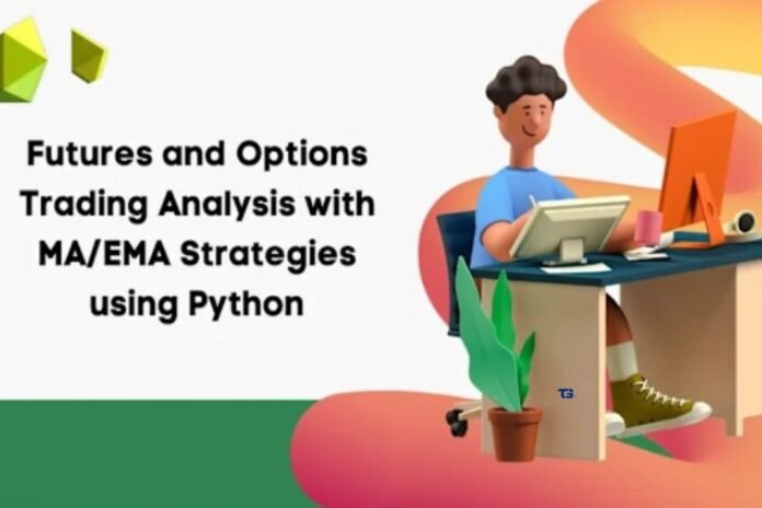 Use Python For Futures And Options Trading