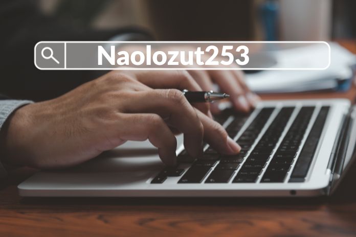About Naolozut253: Everything You Need To Know