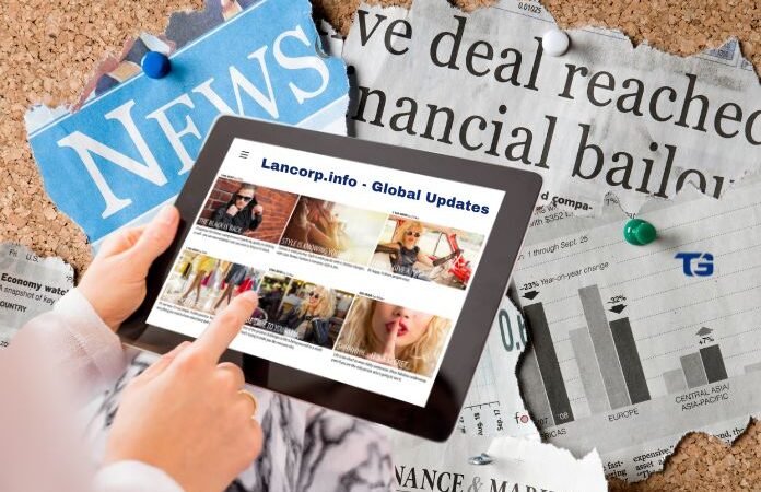 Lancorp.info – Global Updates & Editorial Picks In 2026