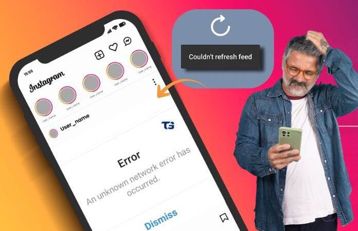 How To Fix “Instagram Couldn’t Refresh Feed” Problem?